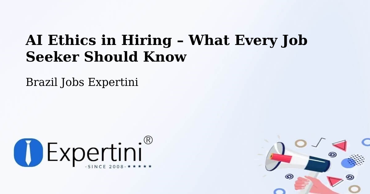 AI Ethics in Recruitment & Hiring – Suzano - Suzano, Brazil Jobs Expertini